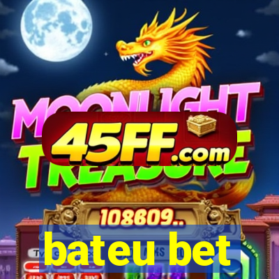 bateu bet